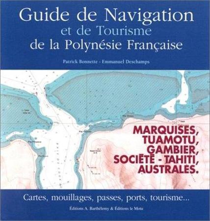 Guide de Navigation et de Tourisme de la Polynésie Française